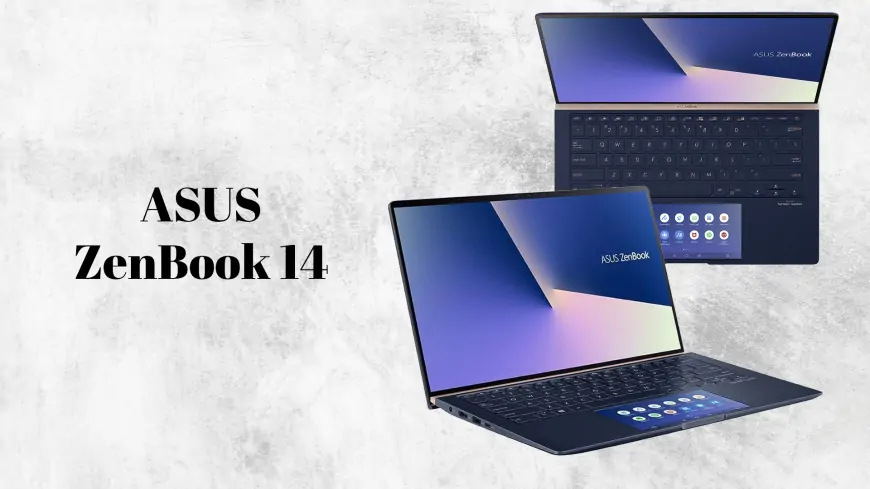 ASUS ZenBook 14 İncelemesi: Şıklık, Performans ve Uzun Pil Ömrü