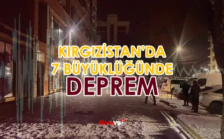 Kırgızistan-Sincan Sınırındaki 7 Büyüklüğündeki Deprem: Bölgeyi Sarsan Doğal Felaket