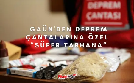 GAÜN'den Deprem Çantalarına Özel Süper Tarhana