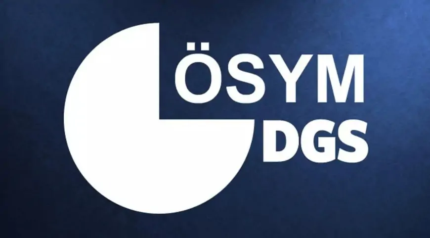 Dikey Geçiş Sınavı (DGS) Nedir, neler yapılır, ne zaman açıklanacak?