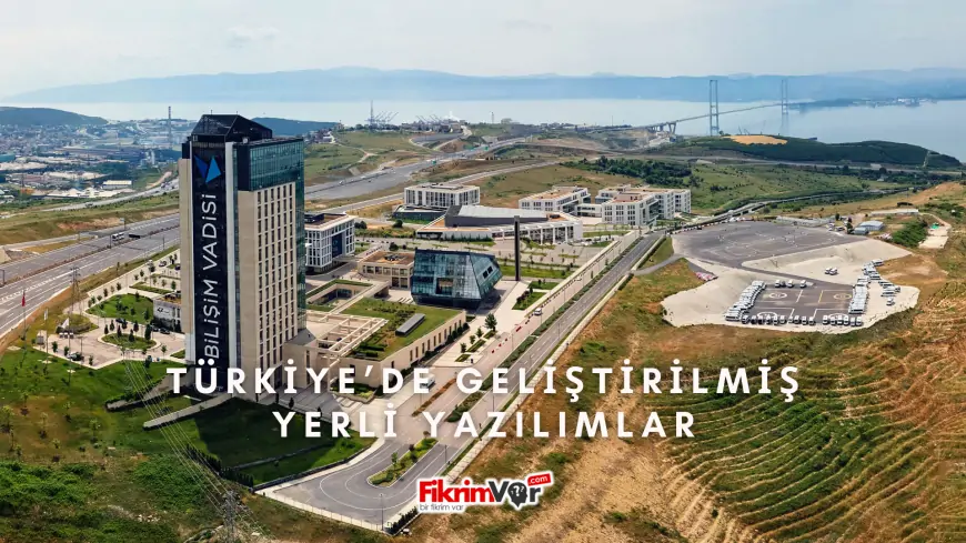 Türkiye’de Geliştirilmiş Yerli Yazılımlar