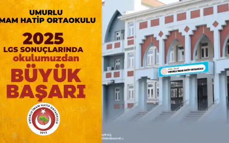 UMURLU İMAM HATİP ORTAOKULU’NDAN LGS’DE GURURLANDIRAN BAŞARI!